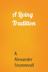 A Living Tradition