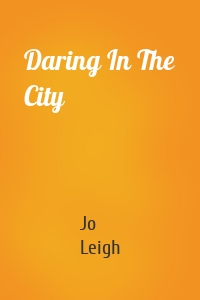 Daring In The City
