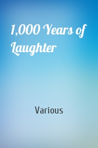 1,000 Years of Laughter