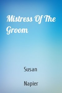Mistress Of The Groom