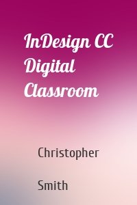 InDesign CC Digital Classroom
