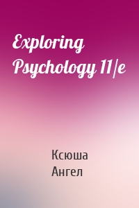 Exploring Psychology 11/e