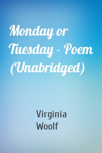 Monday or Tuesday - Poem (Unabridged)