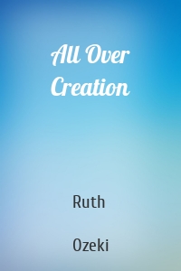 All Over Creation