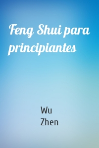 Feng Shui para principiantes