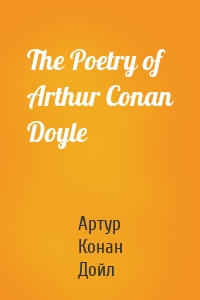 The Poetry of Arthur Conan Doyle