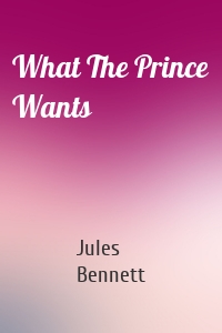 What The Prince Wants