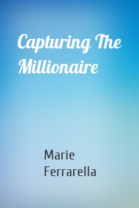 Capturing The Millionaire