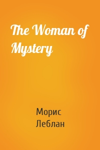 The Woman of Mystery