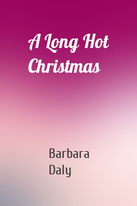 A Long Hot Christmas