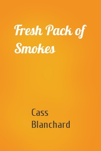 Fresh Pack of Smokes