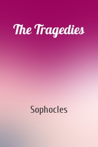 The Tragedies