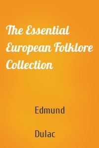 The Essential European Folklore Collection
