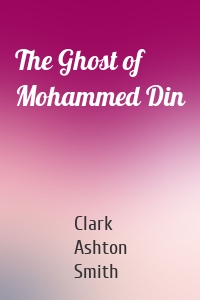 The Ghost of Mohammed Din