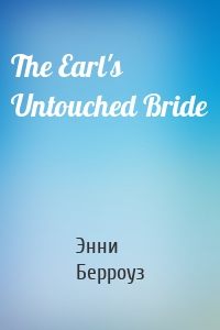The Earl's Untouched Bride