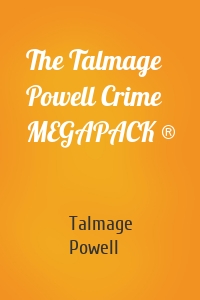 The Talmage Powell Crime MEGAPACK ®