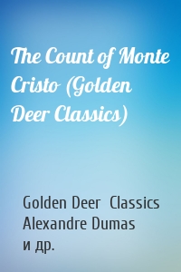 The Count of Monte Cristo (Golden Deer Classics)
