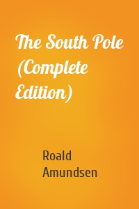 The South Pole (Complete Edition)