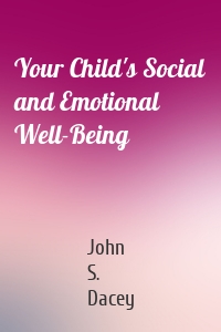 Your Child's Social and Emotional Well-Being