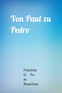 Von Paul zu Pedro