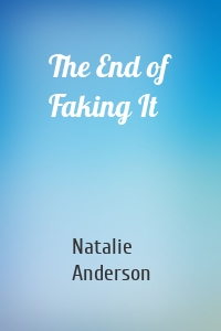The End of Faking It