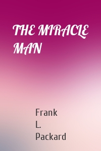 THE MIRACLE MAN