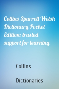 Collins Spurrell Welsh Dictionary Pocket Edition: trusted support for learning