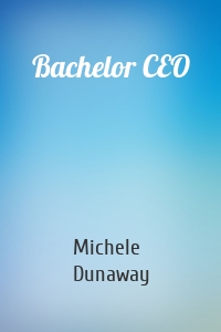 Bachelor CEO
