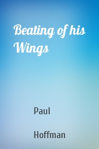 Beating of his Wings