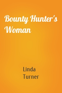 Bounty Hunter's Woman