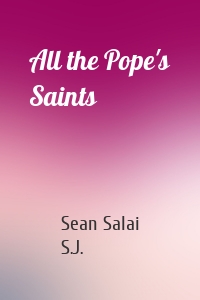 All the Pope's Saints