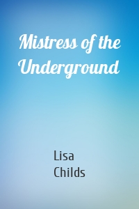Mistress of the Underground