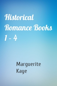 Historical Romance Books 1 – 4