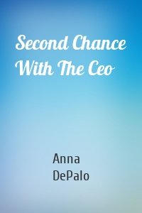 Second Chance With The Ceo