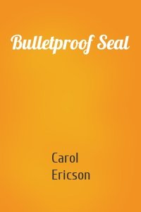 Bulletproof Seal