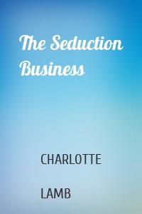 The Seduction Business